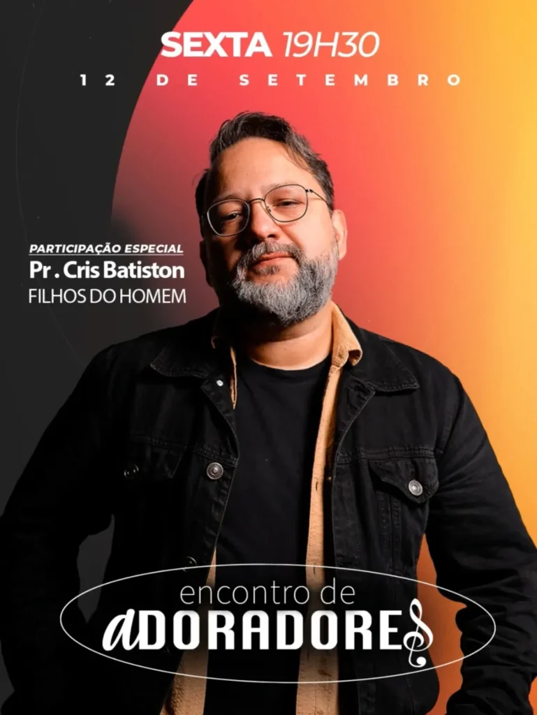 Encontro de Adoradores com Cris Batiston